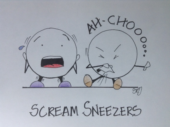 Scream Sneezers. I have come to accept them, but they still scare me everytime!!